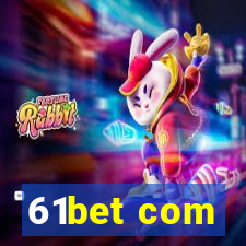 61bet com